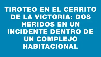 Tiroteo en el Cerrito de la Victoria: dos heridos en un incidente dentro de un complejo habitacional