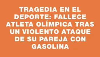 Tragedia en el deporte: fallece atleta olímpica tras un violento ataque de su pareja con gasolina