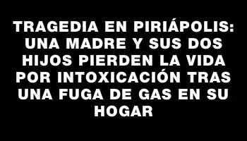 Tragedia en Piriápolis: una madre y sus dos hijos pierden la vida por intoxicación tras una fuga de gas en su hogar