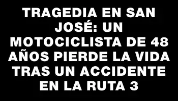 Tragedia en San José: un motociclista de 48 años pierde la vida tras un accidente en la ruta 3