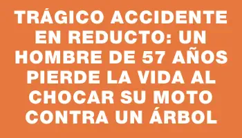 Trágico accidente en Reducto: un hombre de 57 años pierde la vida al chocar su moto contra un árbol