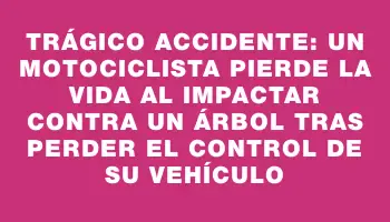 Trágico accidente: un motociclista pierde la vida al impactar contra un árbol tras perder el control de su vehículo