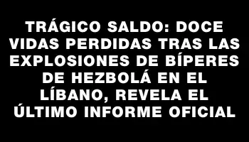 Trágico saldo: Doce vidas perdidas tras las explosiones de bíperes de Hezbolá en el Líbano, revela el último informe oficial