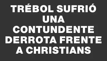 Trébol sufrió una contundente derrota frente a Christians