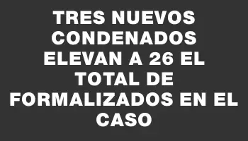 Tres nuevos condenados elevan a 26 el total de formalizados en el caso