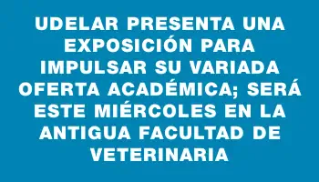 Udelar presenta una exposición para impulsar su variada oferta académica; será este miércoles en la antigua Facultad de Veterinaria