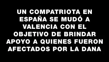 Un compatriota en España se mudó a Valencia con el objetivo de brindar apoyo a quienes fueron afectados por la Dana