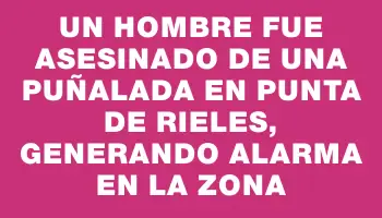 Un hombre fue asesinado de una puñalada en Punta de Rieles, generando alarma en la zona