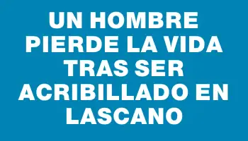 Un hombre pierde la vida tras ser acribillado en Lascano