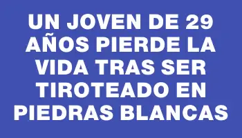 Un joven de 29 años pierde la vida tras ser tiroteado en Piedras Blancas