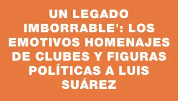 Un legado imborrable