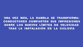 Una vez más, la rambla se transforma: conductores comparten sus impresiones sobre los nuevos límites de velocidad tras la instalación de la ciclovía