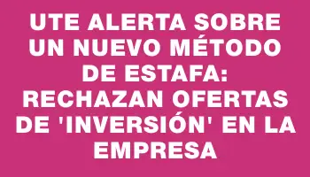 Ute alerta sobre un nuevo método de estafa: rechazan ofertas de 