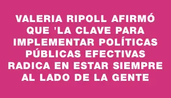 Valeria Ripoll afirmó que 