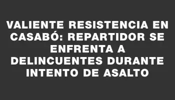 Valiente resistencia en Casabó: repartidor se enfrenta a delincuentes durante intento de asalto