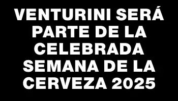 Venturini Será Parte De La Celebrada Semana De La Cerveza 2025