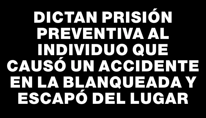 Dictan prisión preventiva al individuo que causó un accidente en La Blanqueada y escapó del lugar