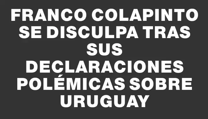 Franco Colapinto se disculpa tras sus declaraciones polémicas sobre Uruguay