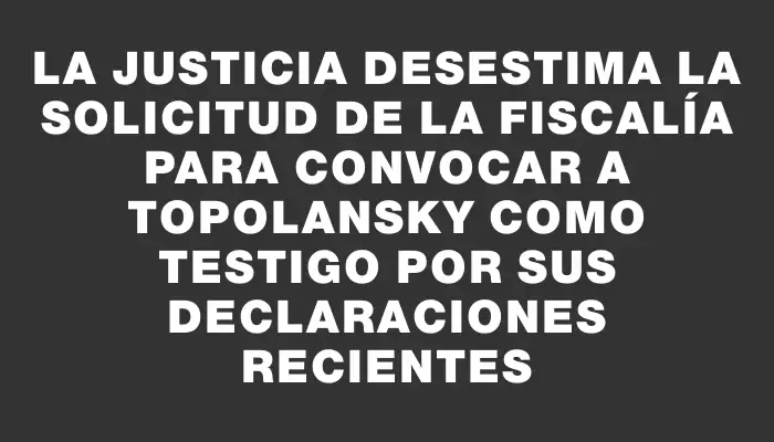 La Justicia desestima la solicitud de la Fiscalía para convocar a Topolansky como testigo por sus declaraciones recientes