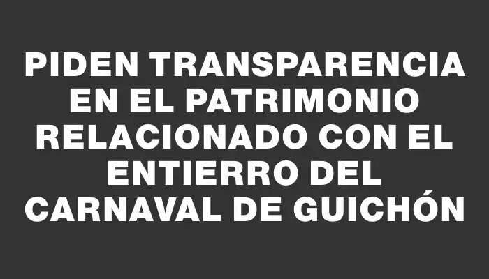 Piden transparencia en el patrimonio relacionado con el Entierro del Carnaval de Guichón